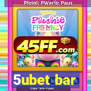 5ubet bar